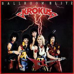 Krokus : Ballroom Blitz